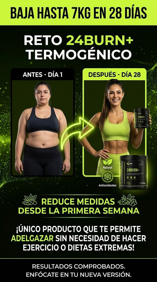 QUEMADOR DE GRASA 24 BURN, tu dosis diaria de juventud
